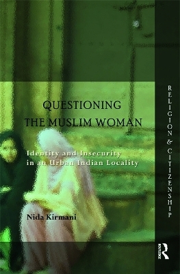 Questioning the 'Muslim Woman' - Nida Kirmani