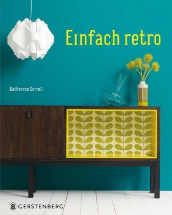 Einfach retro - Katherine Sorrell
