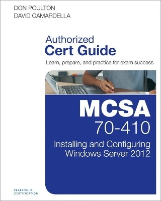 MCSA 70-410 Cert Guide R2 - Don Poulton, David Camardella