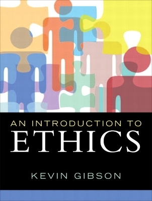 Introduction to Ethics, An Plus MySearchLab with eText -- Access Card Package - Kevin Gibson