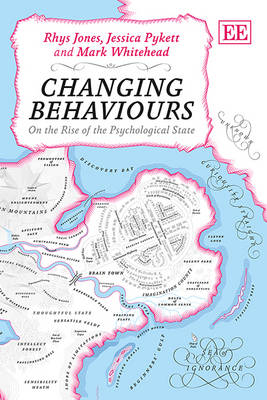Changing Behaviours - Rhys Jones, Jessica Pykett, Mark Whitehead