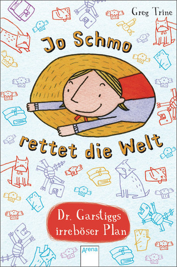 Jo Schmo rettet die Welt - Greg Trine