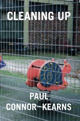 Cleaning Up - Paul Connor-Kearns
