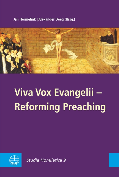 Viva Vox Evangelii &ndash; Reforming Preaching - 
