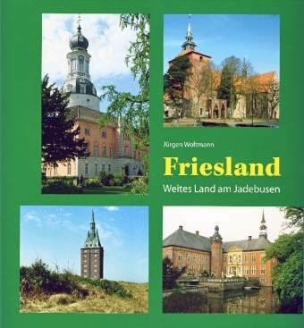 Friesland - J&uuml;rgen Woltmann