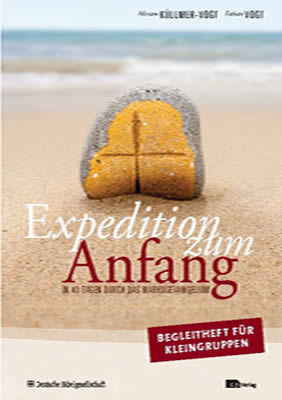 Expedition zum Anfang - Klaus Douglass, Fabian Vogt