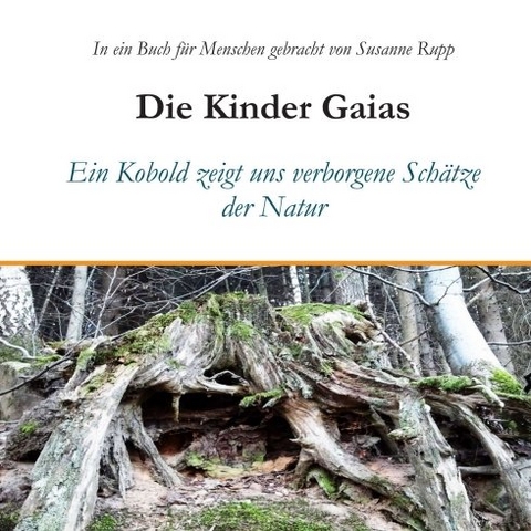 Die Kinder Gaias - Susanne Rupp