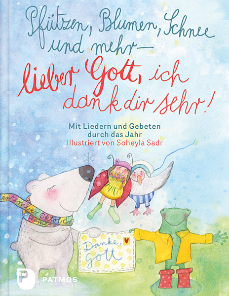 Pf&uuml;tzen, Blumen, Schnee und mehr - lieber Gott, ich dank dir sehr - 