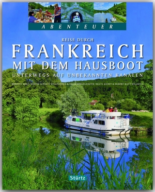 Reise durch Frankreich mit dem Hausboot - Unterwegs auf unbekannten Kanälen - Teil II