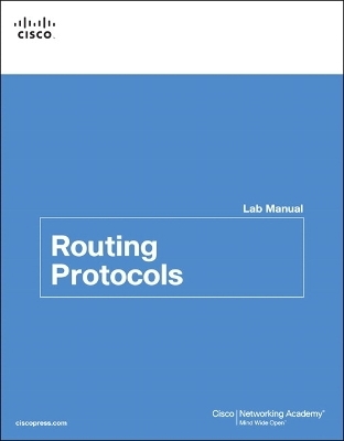 Routing Protocols Lab Manual -  Cisco Networking Academy