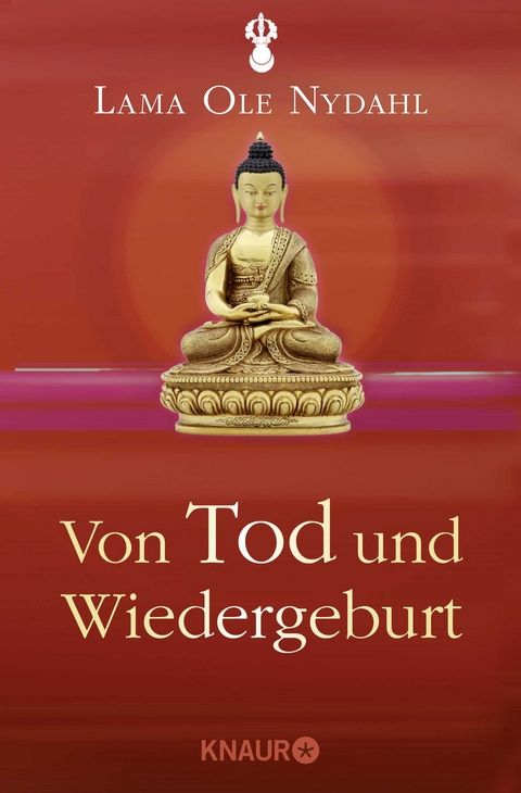 Von Tod und Wiedergeburt - Lama Ole Nydahl