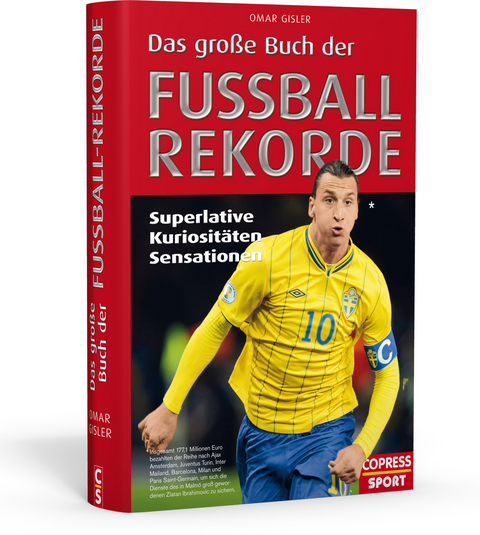 Das gro&szlig;e Buch der Fu&szlig;ball-Rekorde - Omar Gisler