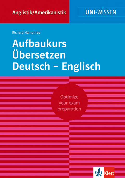 Uni Wissen Aufbaukurs &Uuml;bersetzen Deutsch-Englisch