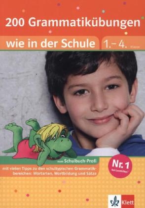 200 Grammatik&uuml;bungen wie in der Schule - Ursula Lassert, Hannelore Maier, Andreas Schneider, Kirsten Usemann