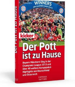 Der Pott ist zu Hause - Bayern Münchens Sieg in der Champions League 2013 und über 40 weitere Europapokal-Highlights aus Deutschland und Österreich