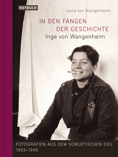 In den F&auml;ngen der Geschichte - Laura von Wangenheim
