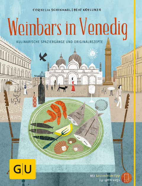 Weinbars in Venedig - Cornelia Schinharl, Beat Koelliker