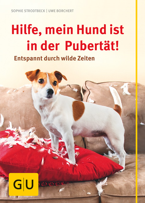 Hilfe, mein Hund ist in der Pubert&auml;t! - Sophie Strodtbeck, Uwe Borchert, Debra Bardowicks