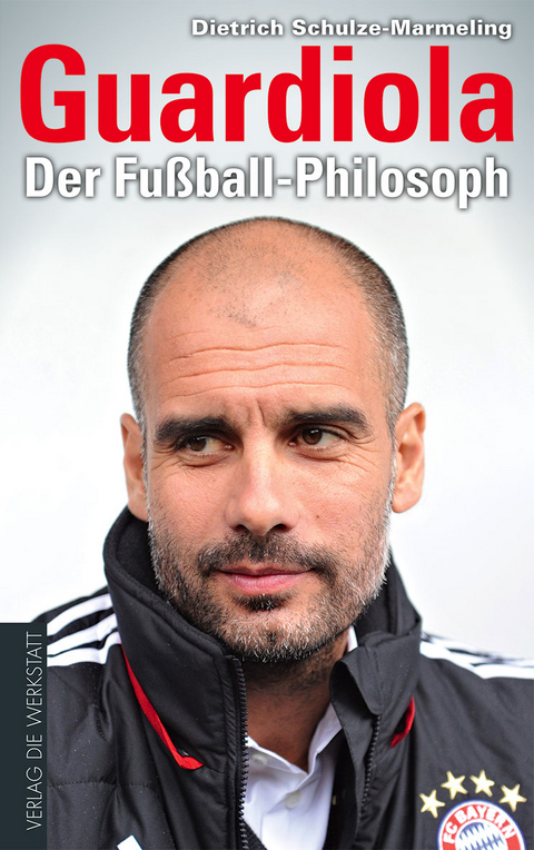 Guardiola - Dietrich Schulze-Marmeling
