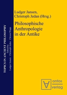 Philosophische Anthropologie in der Antike