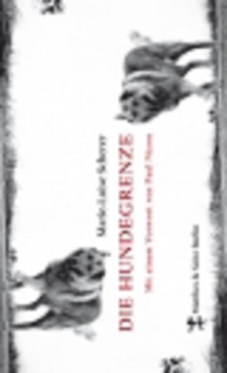 Die Hundegrenze - Marie-Luise Scherer