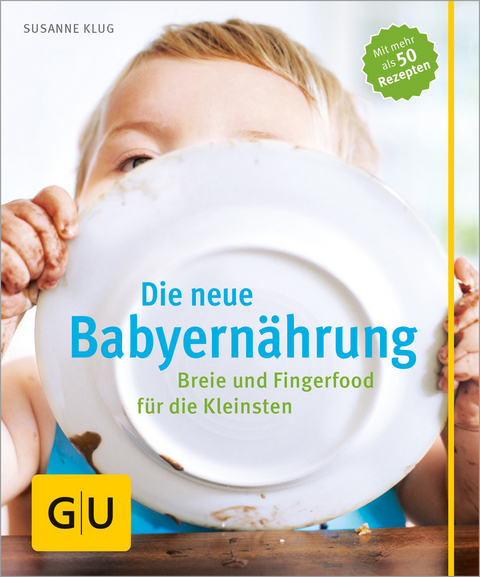 Die neue Babyern&auml;hrung - Susanne Klug