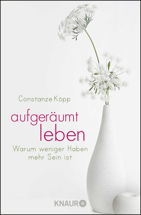 Aufger&auml;umt leben - Constanze K&ouml;pp