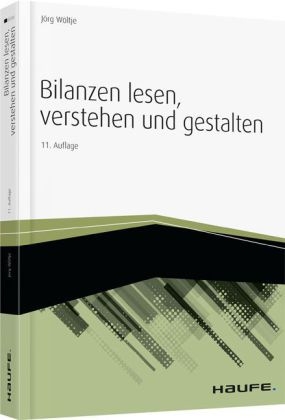 Bilanzen lesen, verstehen und gestalten - J&ouml;rg W&ouml;ltje