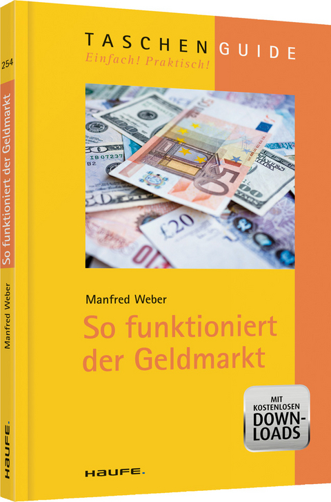 So funktioniert der Geldmarkt - Manfred Weber