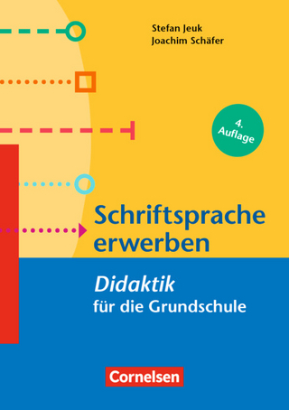 Fachdidaktik für die Grundschule / Schriftsprache erwerben (4. Auflage)