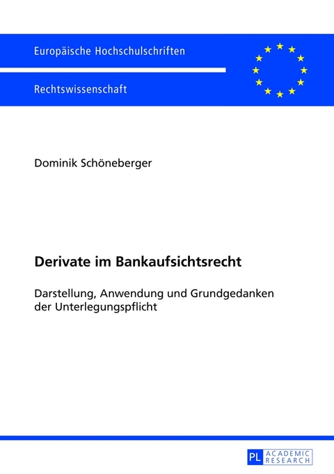 Derivate im Bankaufsichtsrecht - Dominik Sch&ouml;neberger