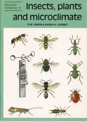 Insects, plants and microclimate - D. M. Unwin, Sarah Corbet