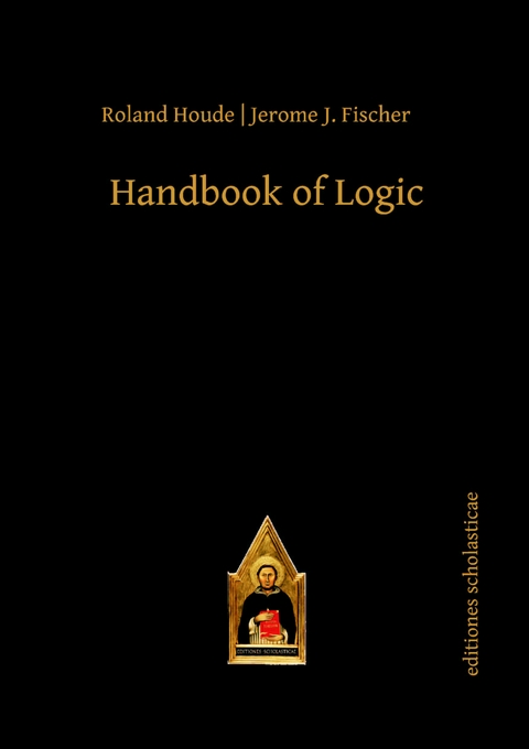 Handbook of Logic - Roland Houde, Jerome Fischer