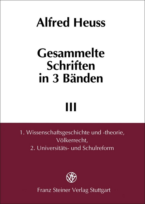 Gesammelte Schriften in 3 B&auml;nden. Band 1-3 - Alfred Heu&szlig;