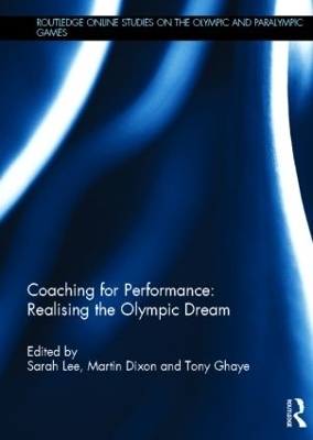 Coaching for Performance: Realising the Olympic Dream - 