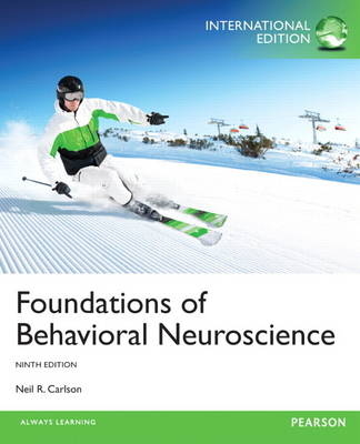 Foundations of Behavioral Neuroscience, plus MyPsychLab with Pearson eText - Neil R. Carlson, . . Pearson Education