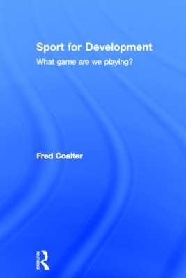Sport for Development - Fred Coalter