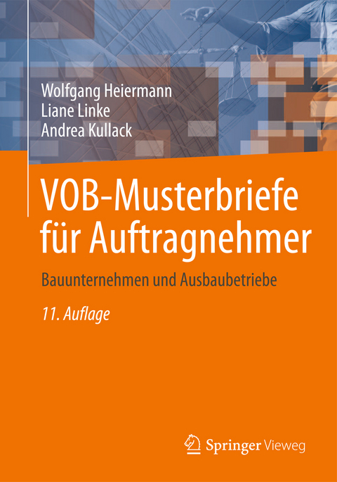 VOB-Musterbriefe f&uuml;r Auftragnehmer - Wolfgang Heiermann, Liane Linke, Andrea Kullack