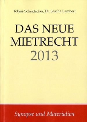 Das neue Mietrecht 2013