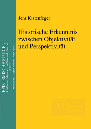 Historische Erkenntnis zwischen Objektivität und Perspektivität