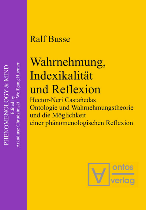Wahrnehmung, Indexikalit&auml;t und Reflexion - Ralf Busse