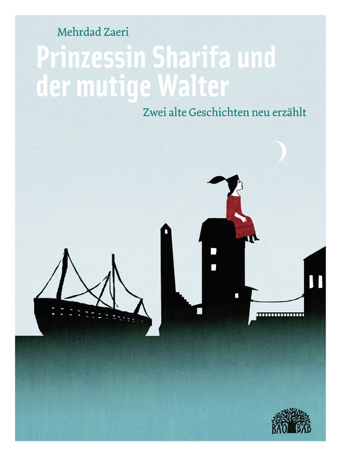 Prinzessin Sharifa und der mutige Walter - Mehrdad Zaeri