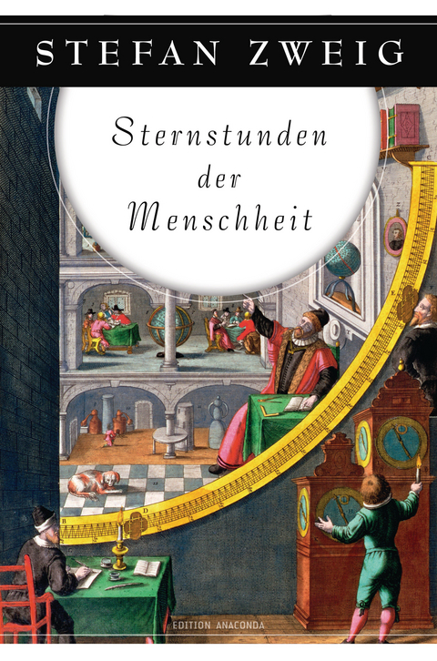 Sternstunden der Menschheit - Stefan Zweig