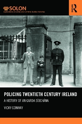 Policing Twentieth Century Ireland - Vicky Conway