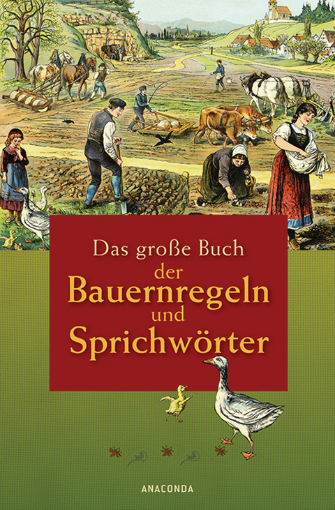 Das gro&szlig;e Buch der Bauernregeln und Sprichw&ouml;rter