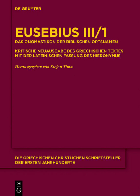 Eusebius Caesariensis: Eusebius Werke / Das Onomastikon der biblischen Ortsnamen -  Eusebius