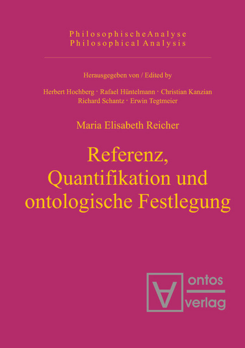 Referenz, Quantifikation und ontologische Festlegung - Maria Elisabeth Reicher