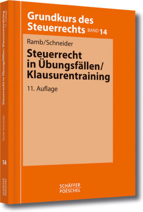 Steuerrecht in Übungsfällen , Klausurentraining