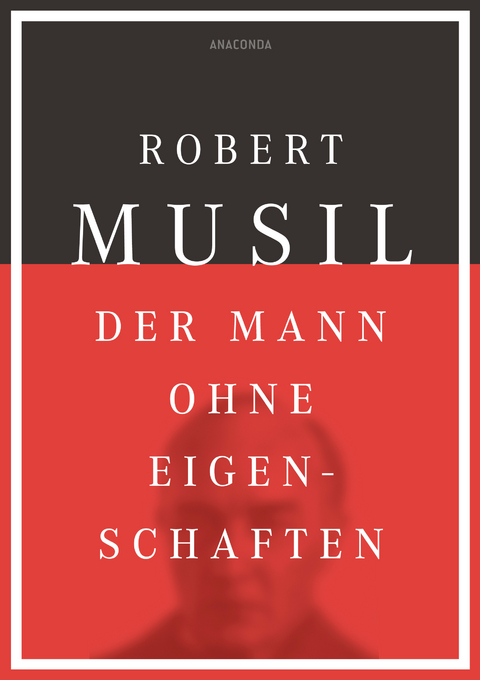 Der Mann ohne Eigenschaften - Robert Musil