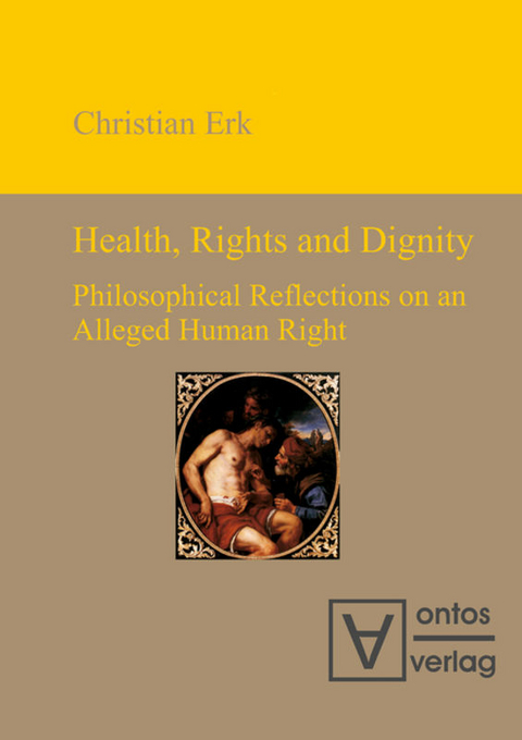 Health, Rights and Dignity - Christian Erk